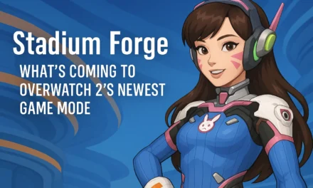 🏟️✨ Stadium Forge – What’s Coming to Overwatch 2’s Newest Game Mode