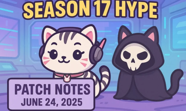 🎉Season 17 HYPE!! 🐯 Patch Notes- June 24, 2025💥