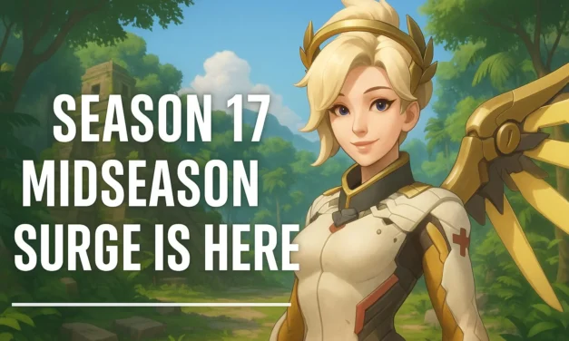💖 Season 17 Midseason Surge is Here! New Mercy skin, New Hero Aqua, Competitive Drives, and loot boxes!